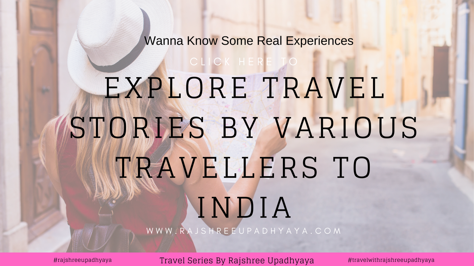 Explore Travel Stories By Various Travellers To India